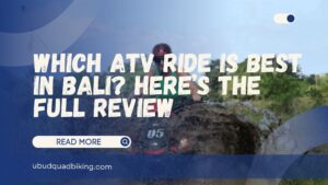 which atv ride is best in bali