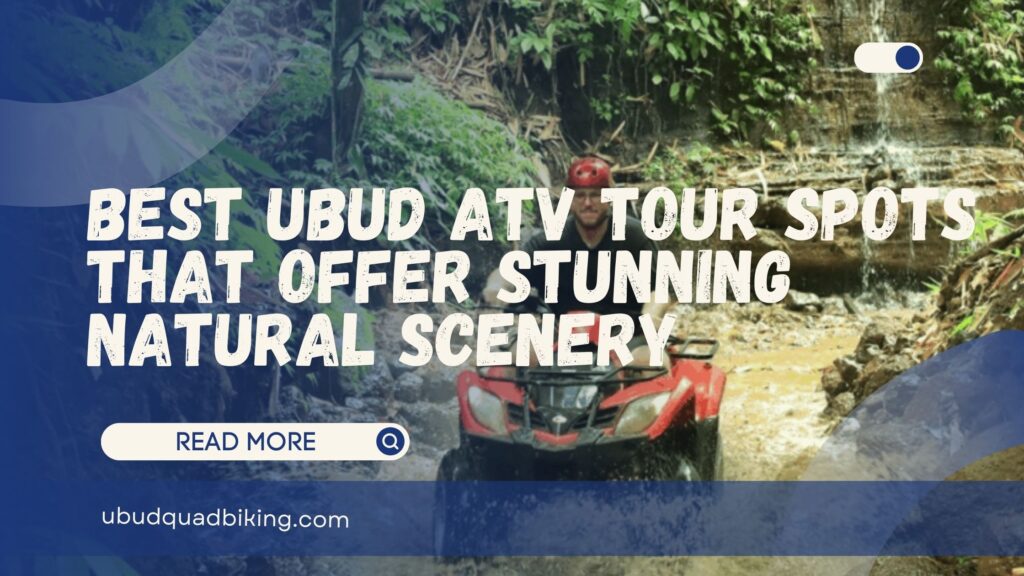 best ubud atv tour
