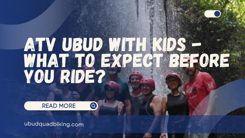 atv ubud with kids