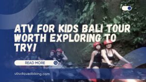 atv for kids bali