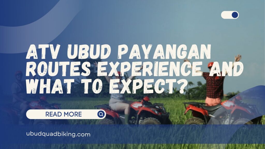 atv ubud payangan