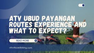 atv ubud payangan