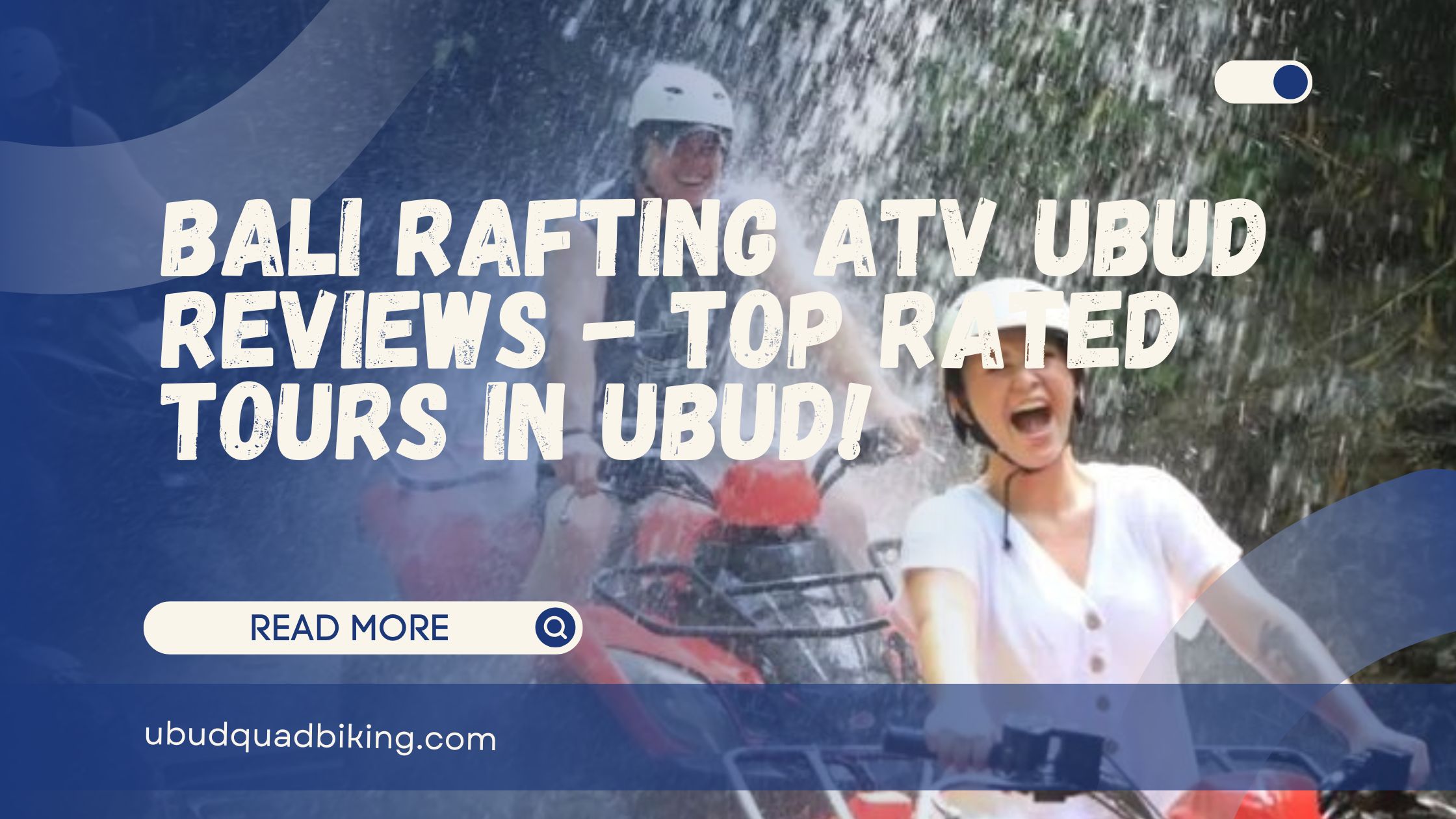 Bali Rafting ATV Ubud Reviews