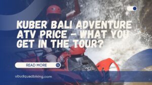 Kuber Bali Adventure ATV Price
