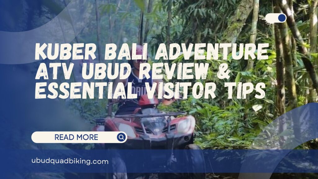 Kuber Bali Adventure ATV Ubud