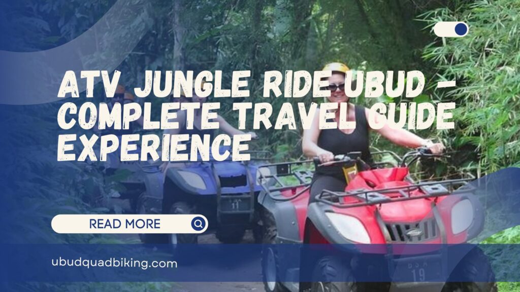 ATV Jungle Ride Ubud