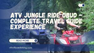 ATV Jungle Ride Ubud