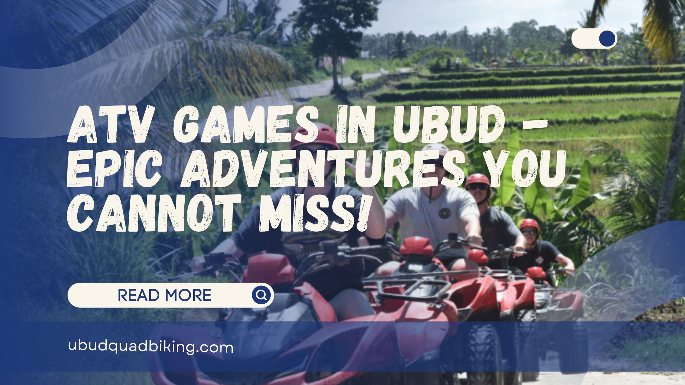 ATV Games in Ubud