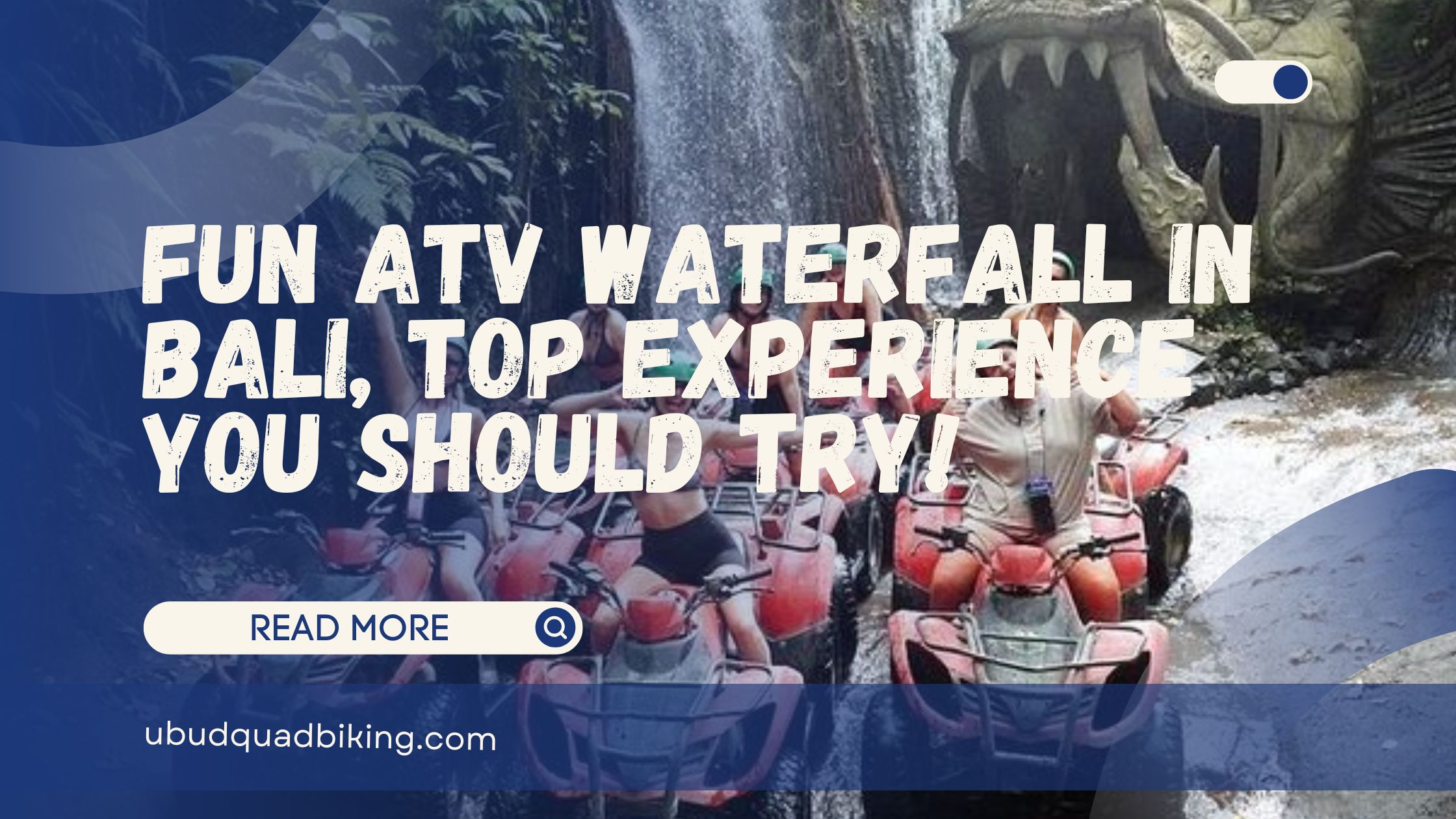 Fun ATV Waterfall in Bali