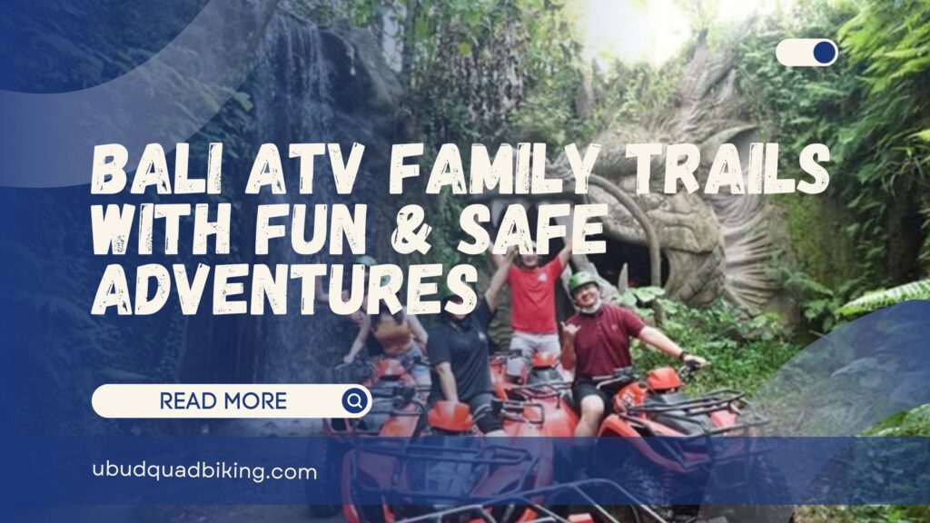 Bali ATV Family