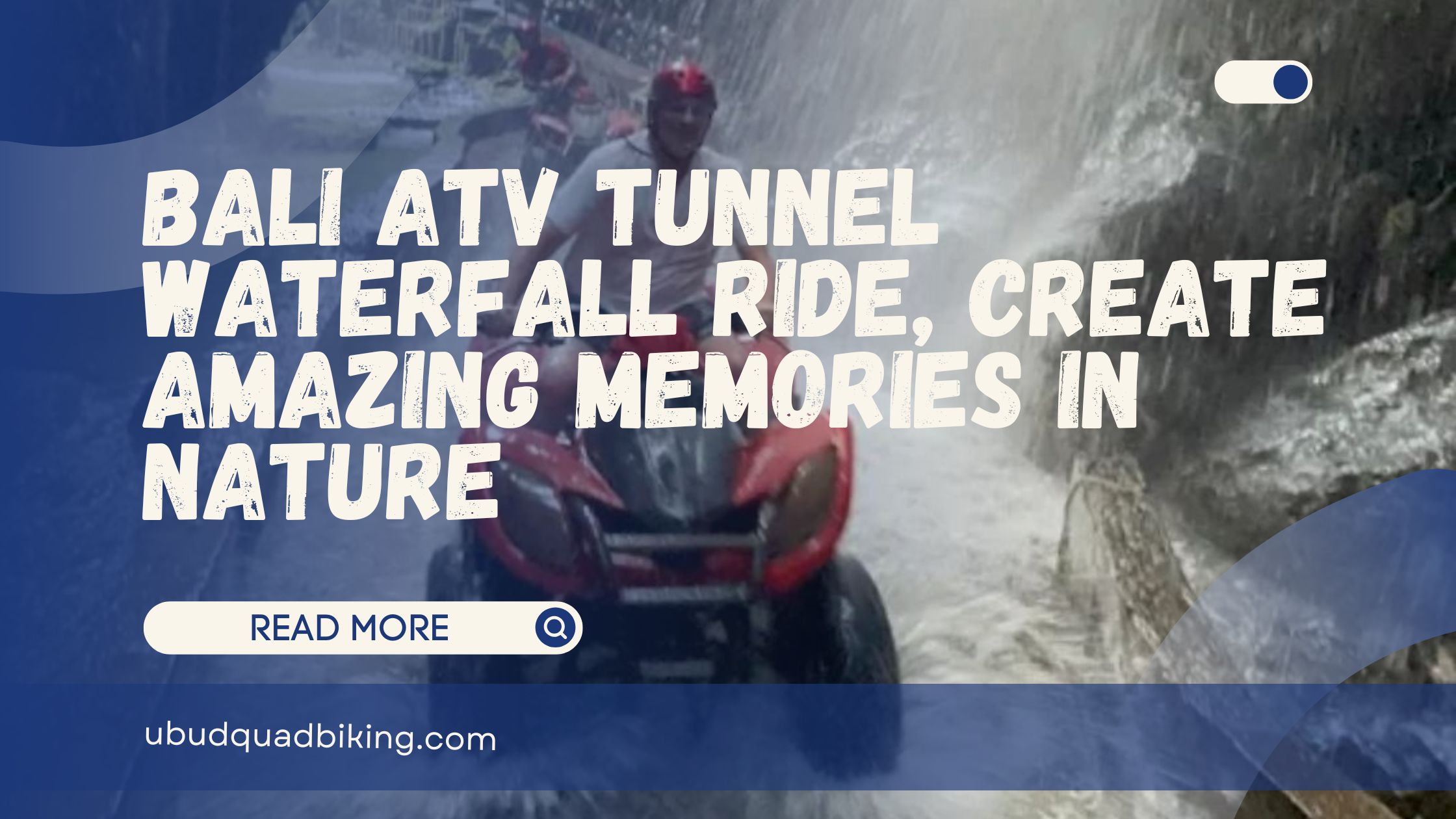 Bali ATV Tunnel Waterfall Ride