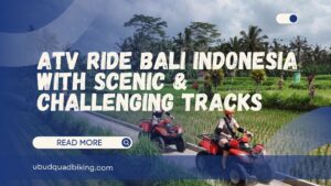ATV Ride Bali Indonesia