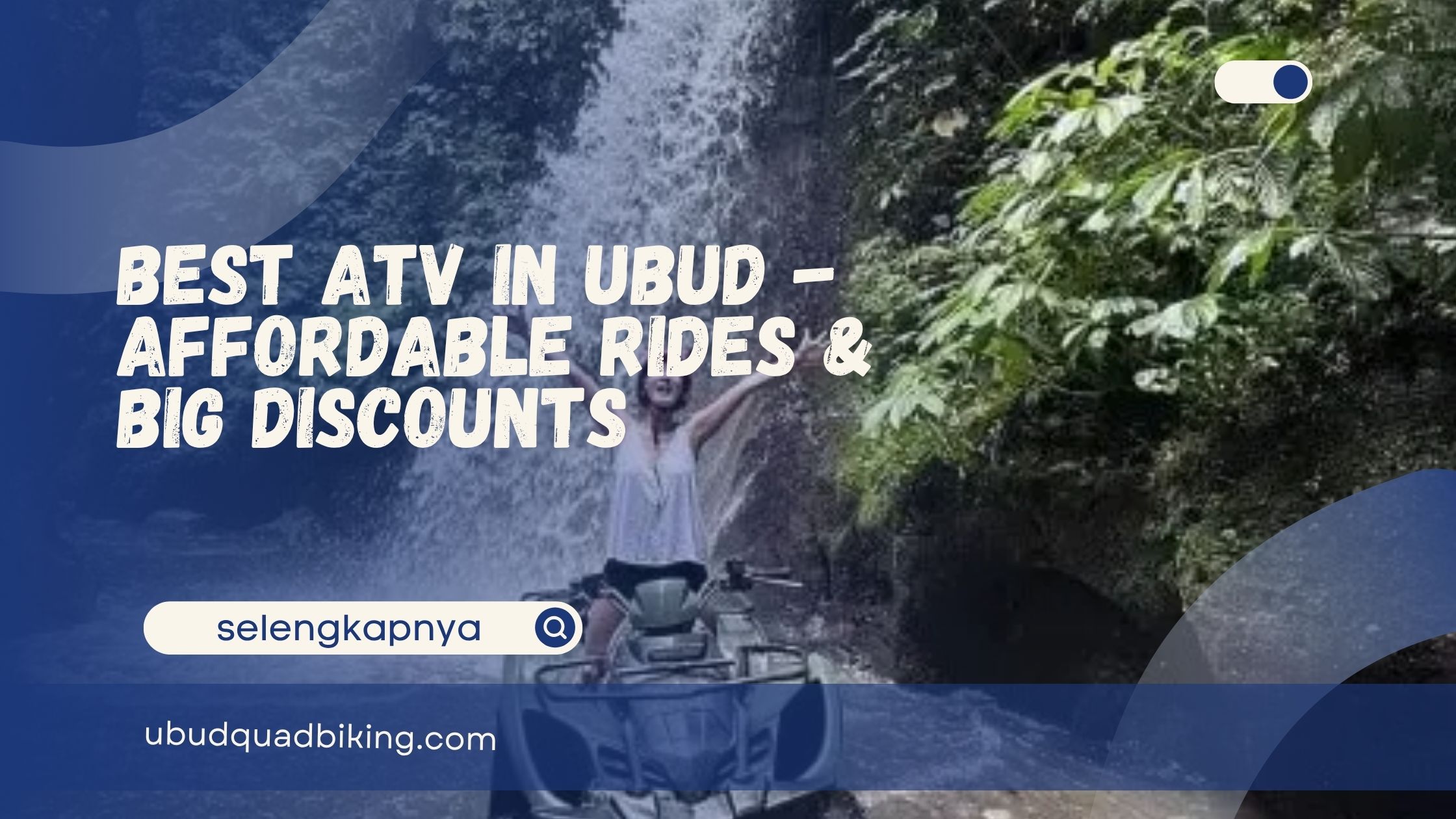 Best ATV in Ubud