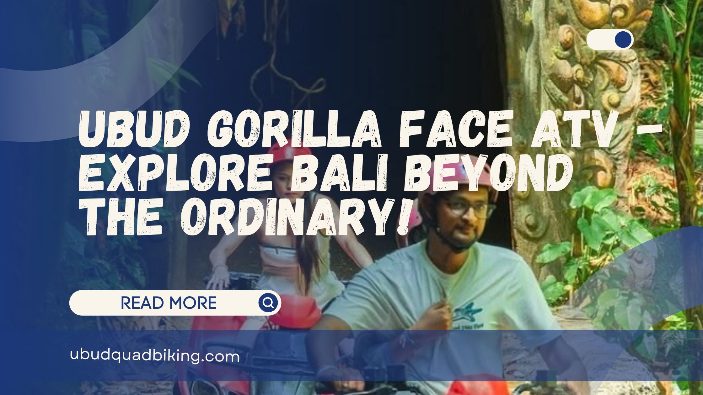 Ubud Gorilla Face ATV