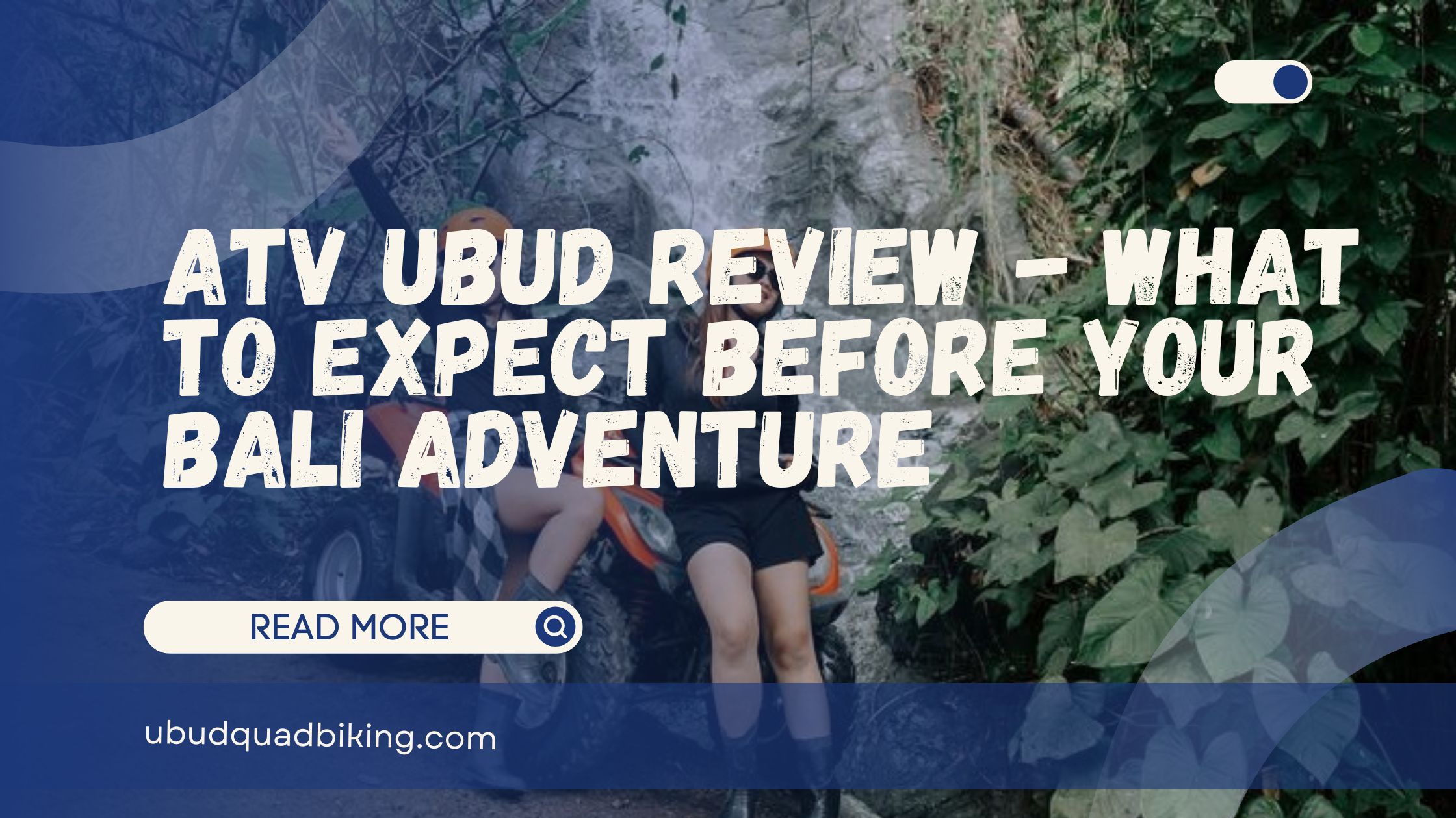 ATV Ubud Review