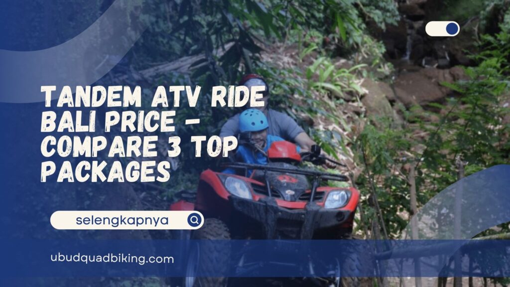 Tandem ATV Ride Bali Price