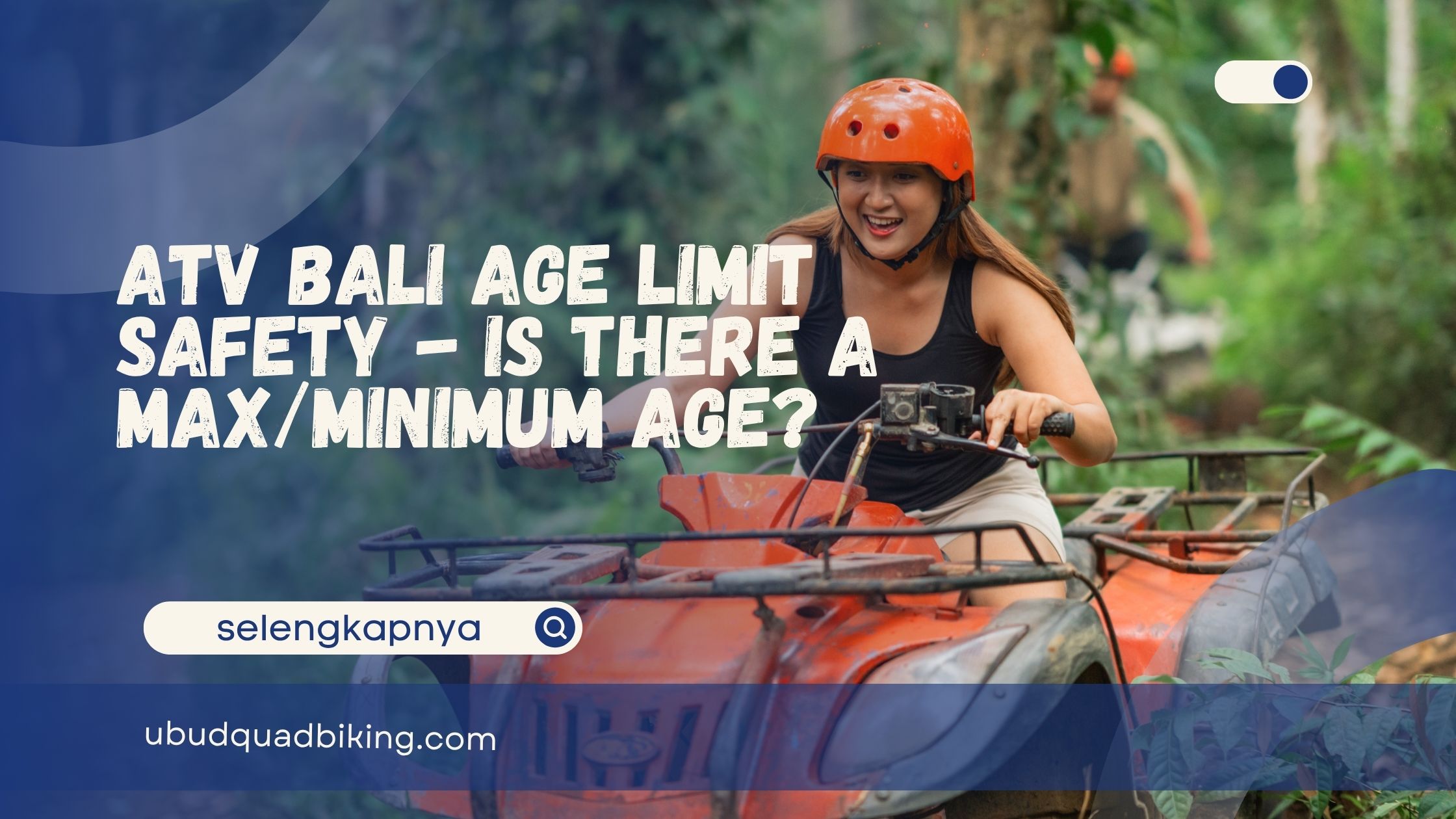 ATV Bali Age Limit Safety