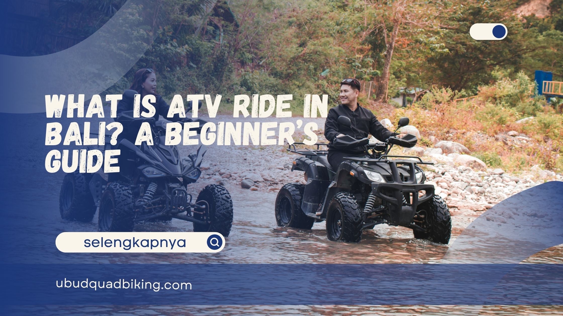 What Is ATV Ride in Bali