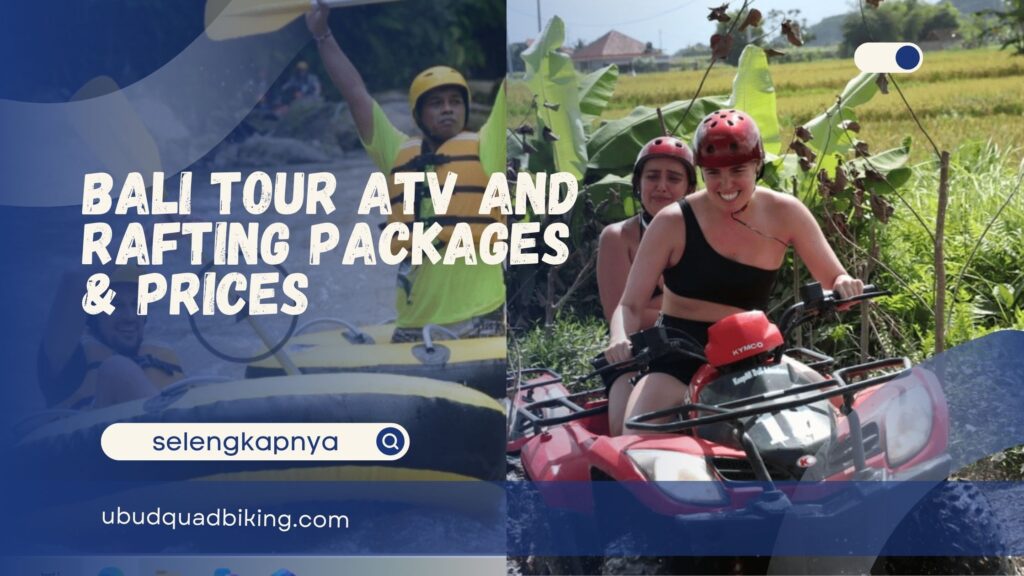 Bali Tour ATV and Rafting