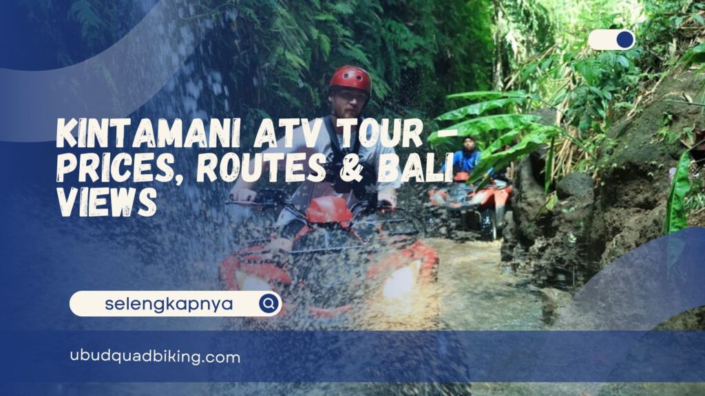 Kintamani ATV tour