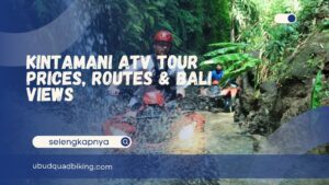 Kintamani ATV tour